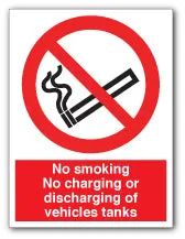 No smoking No charging or discharging of vehicle tanks